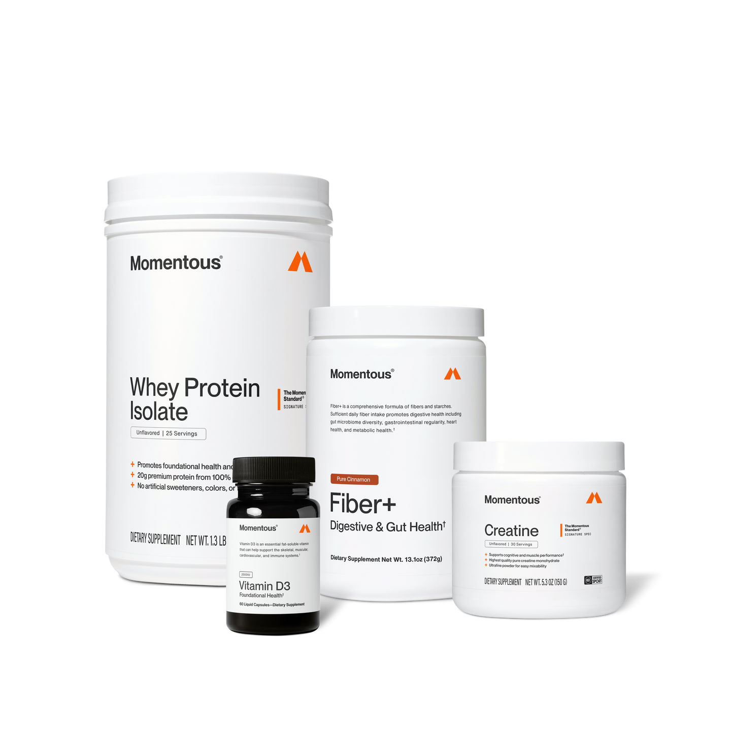 Momentous Whey Protein Isolate, The Momentous Standard, Signature Spec, Unflavored, 25 Servings. Promotes foundational health and lean muscle. 20g premium protein from 100% grass-fed whey isolate. No artificial sweeteners, colors, or flavors. Dietary Supplement, Net Wt. 1.3 LB. Momentous Vitamin D3, Foundational Health, Dietary Supplement. Momentous Fiber+, Digestive & Gut Health, Dietary Supplement Net Wt. 13.1oz (372g). Momentous Creatine, The Momentous Standard, Signature Spec. Dietary Supplement Net Wt.