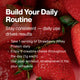 “Build Your Daily Routine
Stay consistent — daily use drives results
• Take 1 serving of Strawberry Whey Protein daily
• Enjoy 5 creatine chews throughout the day (1g each)
• Use post-workout, or whenever it fits your schedule” over strawberries background.