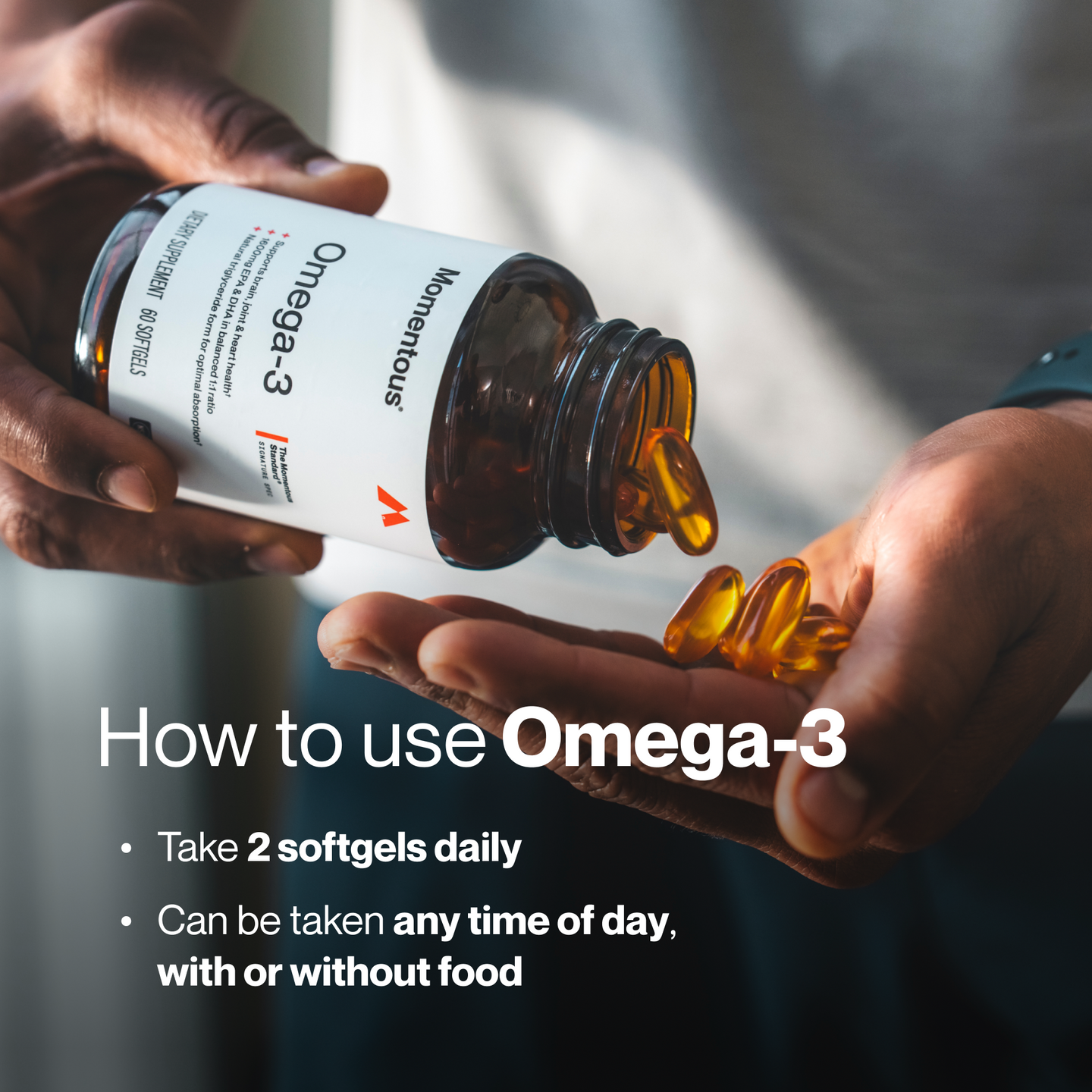How to use Omega-3: Take 2 softgels daily. Can be taken any time of day, with or without food.