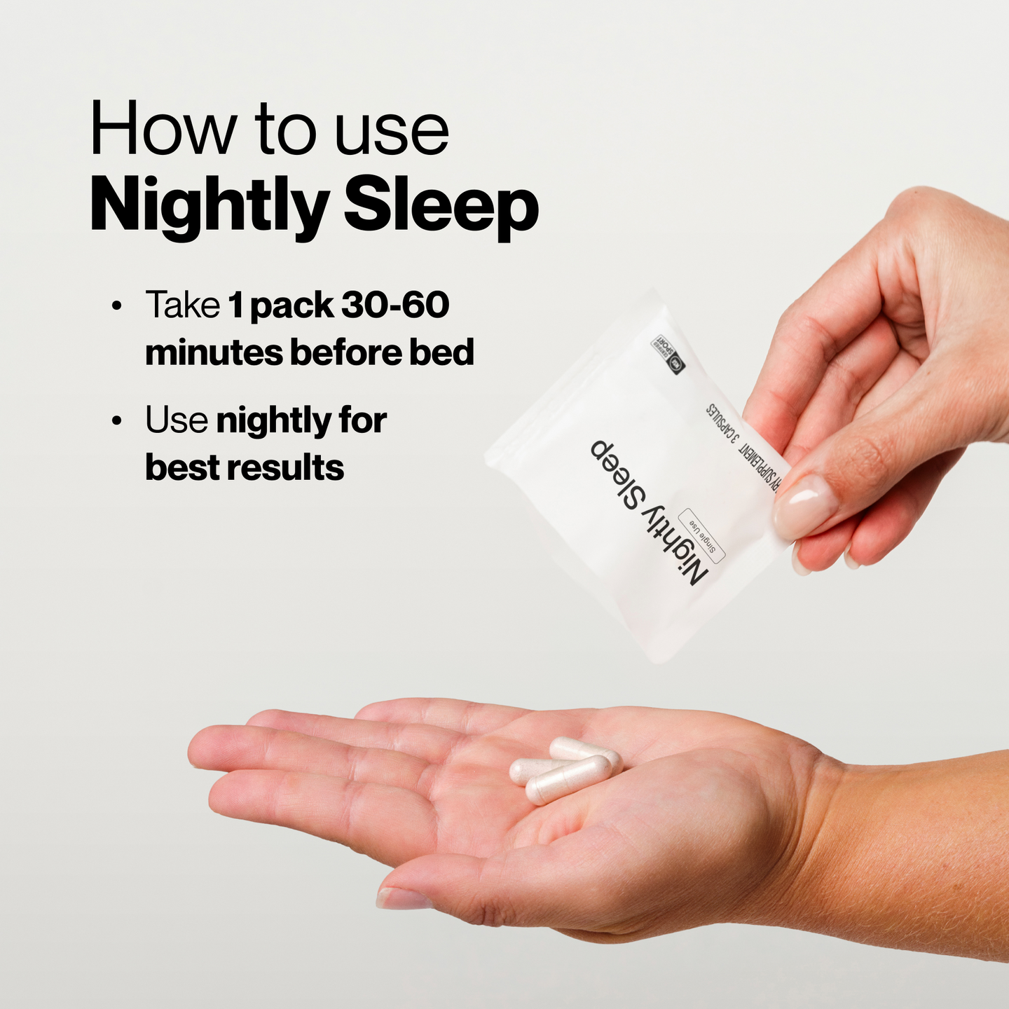 How to use Nightly Sleep: take 1 pack 30 to 60 minutes before bed, use nightly for best results, with a hand tearing open a Momentous Nightly Sleep single-use 3-capsule pack over an open palm holding three white capsules. (219 chars)