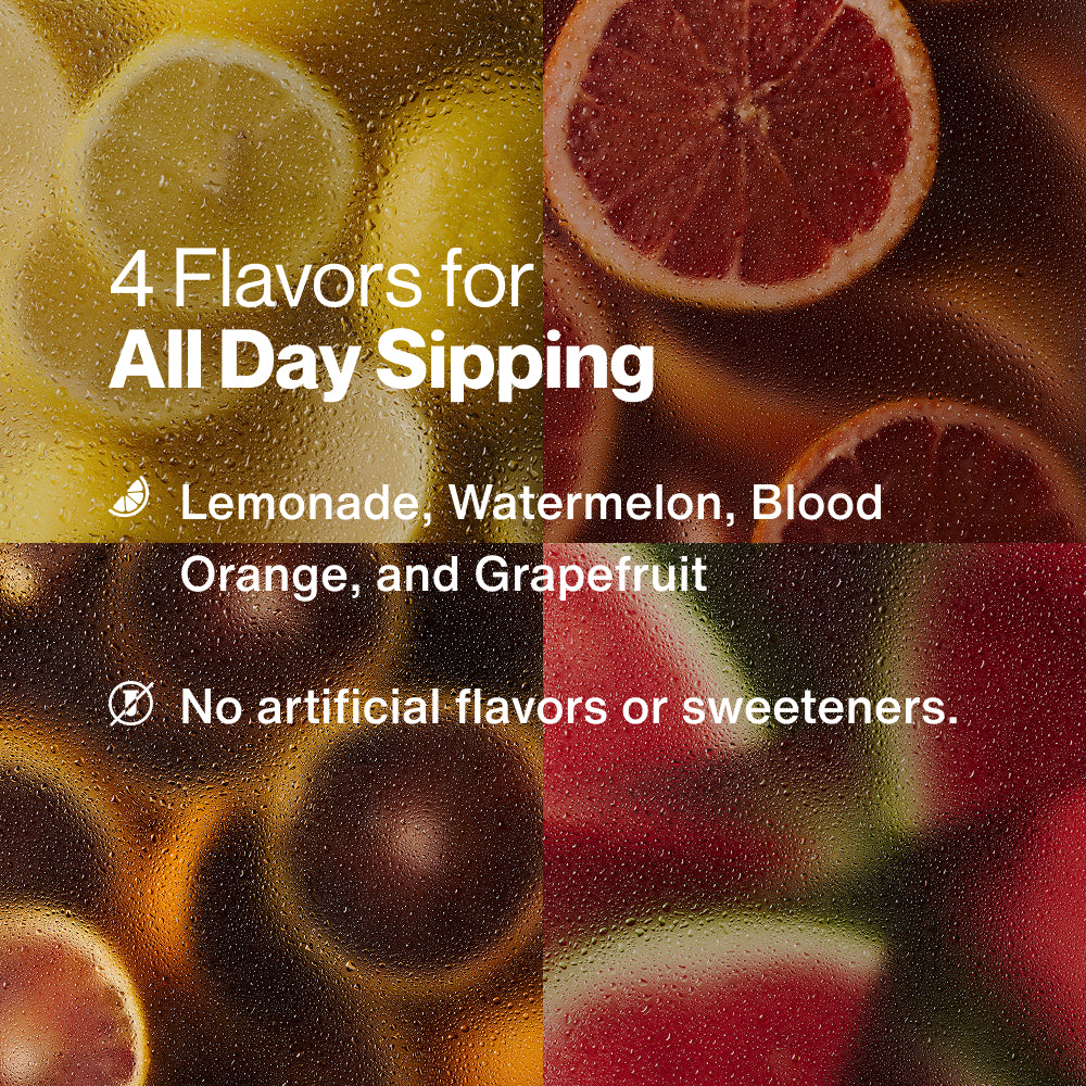 Four-quadrant fruit graphic of lemon, blood orange, watermelon, and grapefruit, headline 4 Flavors for All Day Sipping: Lemonade, Watermelon, Blood Orange, and Grapefruit, with text No artificial flavors or sweeteners. (222 chars)