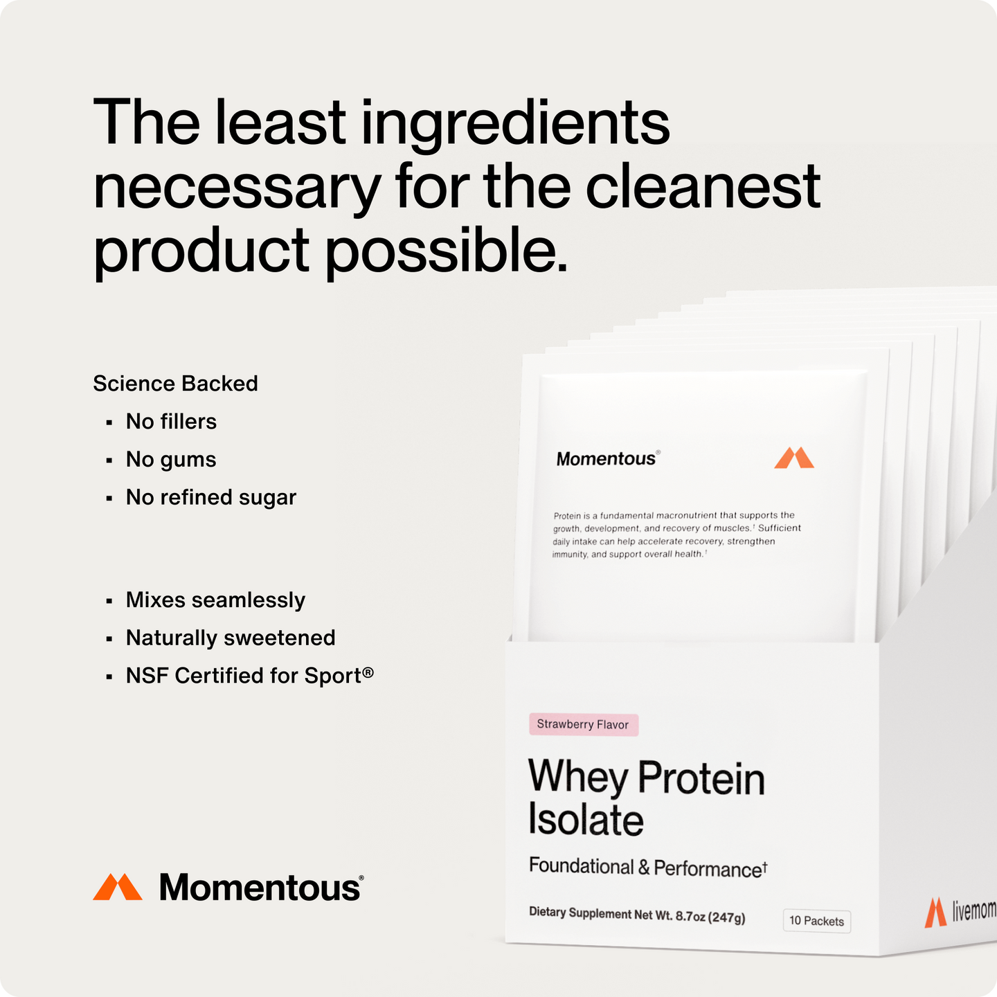 the least ingredients necessary for the cleanest product possible.