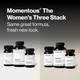 Momentous The Women's Three Stack, same great formula, fresh new look, with the previous packaging on the left labeled Iron+ With Vitamin B Complex Foundational Health 60 capsules, Calcium Foundational & Bone Health 60 capsules, and Vitamin D3 2000IU Foundational Health 60 liquid capsules, beside the new packaging on the right for Iron+ 60 capsules, Calcium 60 capsules, and Vitamin D3 2000IU 60 liquid capsules. (414 chars)
