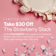 “LIMITED TIME
Take $30 Off The Strawberry Stack
Code STRAWBERRY auto-applies at checkout
Stacks with 25% subscription savings
Offer valid through May 11th only!” with creatine chew tablets on pink background.