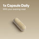 Single capsule on a neutral background. Overlaid text reads: “1x Capsule Daily. With your evening meal.”