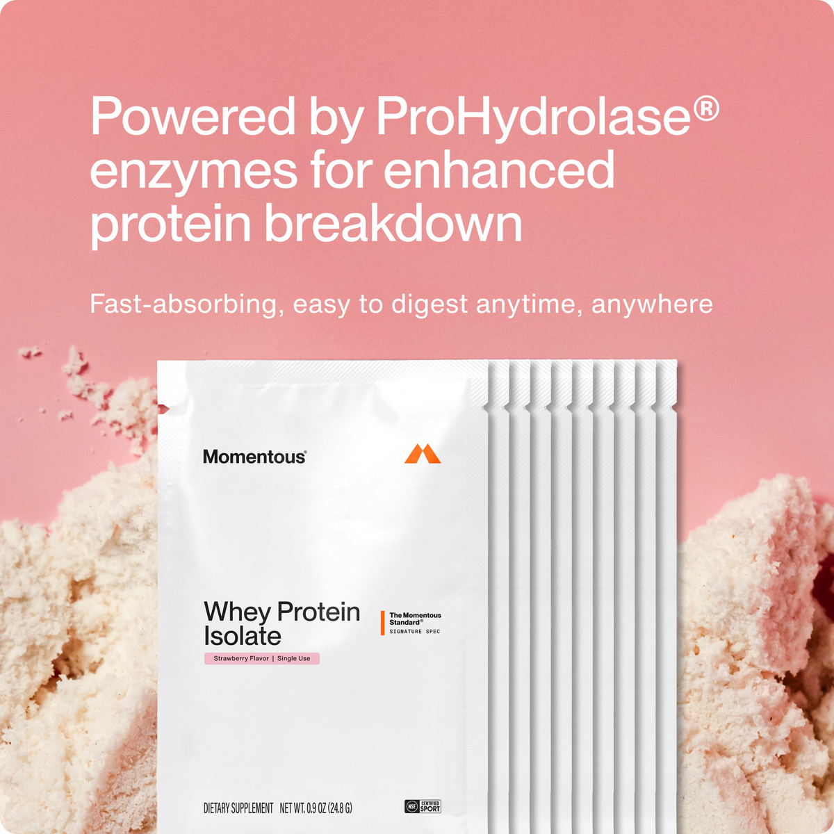 Momentous Whey Protein Isolate single-use packet, Strawberry Flavor, lying against a mound of strawberry protein powder on a pink background, under the headline Powered by ProHydrolase enzymes for enhanced protein breakdown, Fast-absorbing, easy to digest anytime, anywhere, net wt 0.9oz 24.8g, NSF Certified Sport. (327 chars)