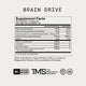 A Supplement Facts panel for Brain Drive is shown on a white background. Text on the image reads: “BRAIN DRIVE” “Supplement Facts” “Serving Size: 2 Capsules” “Servings Per Container: 30” “Amount Per Serving % Daily Value” “Niacin (as niacinamide) 20mg 125%” “Vitamin B6 (as pyridoxal-5-phosphate) 7.5mg 441%” “Folate (as calcium L-5-methyltetrahydrofolate) 167mcg DFE 42%” “Vitamin B12 (as methylcobalamin) 15mcg 625%” “Sodium 9mg <1%” “Acetyl-L-carnitine HCl 500mg ††” “L-Tyrosine 400mg ††” “Citicoline sodium 2