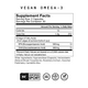 Vegan Omega-3 supplement facts label. Serving size 2 capsules, 30 servings per container. 15 calories, 1.5g total fat (2% DV). Omega-3 fatty acids from algae oil (schizochytrium sp.): 500mg EPA, 500mg DHA. Other ingredients: Hypromellose, Natural Mixed Tocopherols, Rosemary Extract, Ascorbyl Palmitate, Candellila Wax. NSF Certified Sport, GMO Free, Gluten Free, Vegan.
