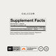 Calcium Supplement Facts. Serving Size: 1 Capsule, 60 servings per container. Calcium (as Di-Calcium Malate, Albion) 250mg, 19% DV. Other Ingredients: Hypromellose Capsule, Magnesium Stearate, Silica, Microcrystalline Cellulose. NSF Certified Sport, The Momentous Standard, Gluten Free, GMO Free.