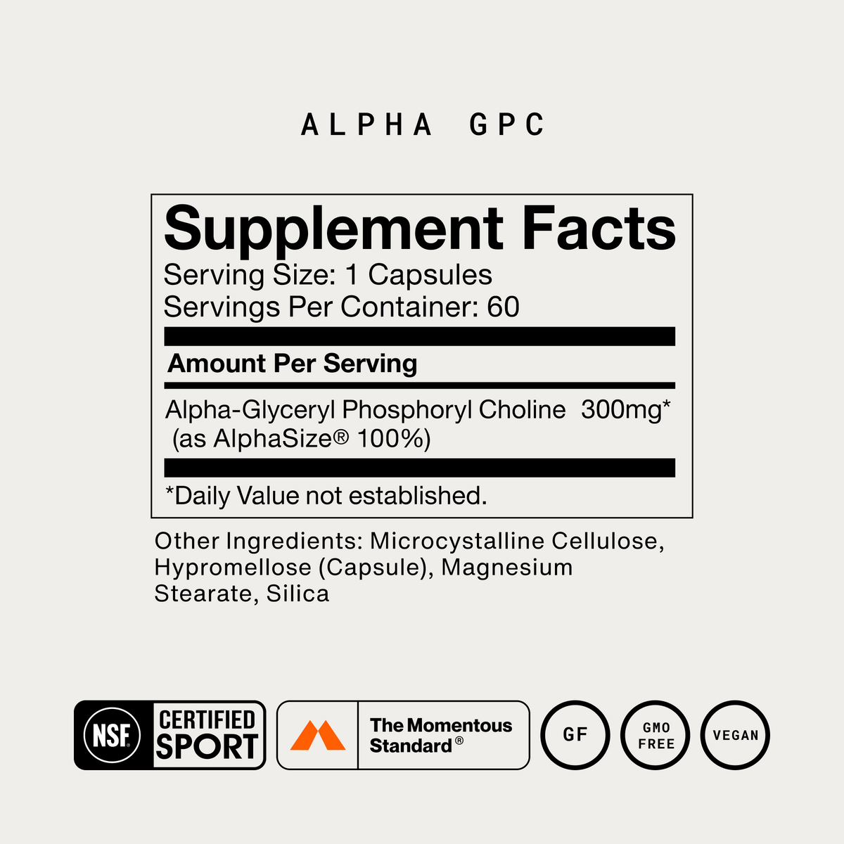 Momentous Alpha GPC supplement facts panel: 1 capsule per serving, 60 servings, 300mg Alpha-Glyceryl Phosphoryl Choline as AlphaSize. NSF Certified for Sport, gluten free, GMO free, and vegan.