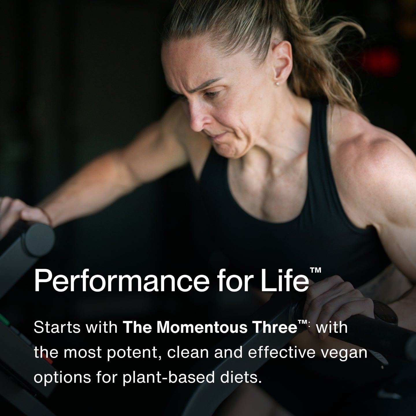 Performance for Life™
Starts with The Momentous Three™: with the most potent, clean and effective vegan options for plant-based diets.