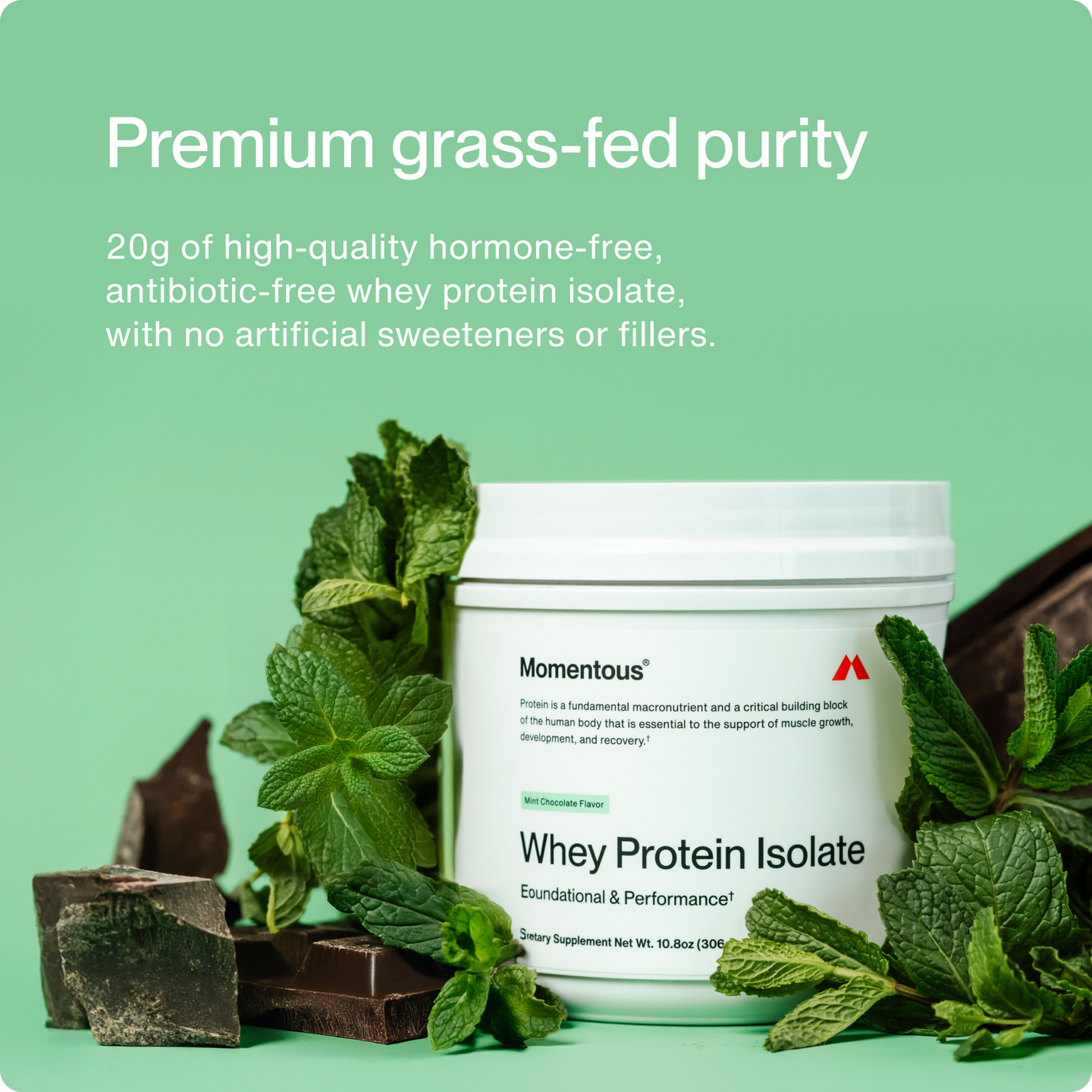 premium grass fed purity, 20g of high quality hormone free antibiotic free whey protein isolate with no artificial sweetness or fillers.